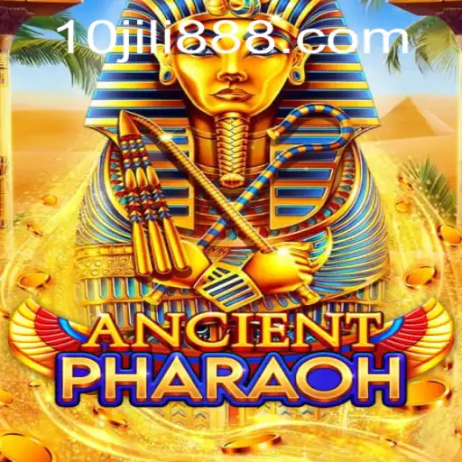 Explore the Grand World of AncientPharaoh with 10JILI.CC