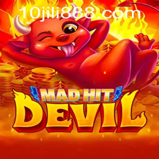 MadHitDevil Game: Dive into the Excitement of 10JILI.CC